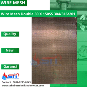 Wire Mesh Double 30 X 150SS 304/316/201