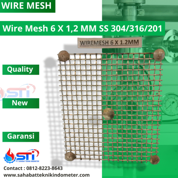 Wire Mesh 6 X 1,2 MM SS 304/316/201